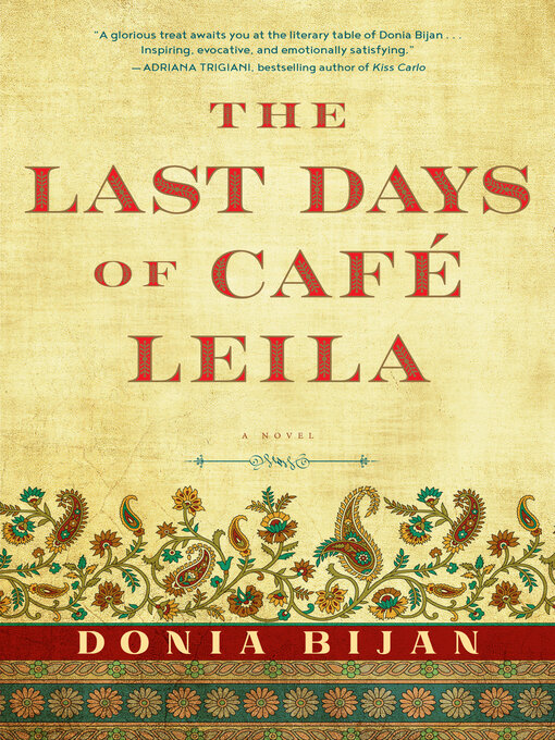Title details for The Last Days of Café Leila by Donia Bijan - Available